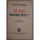 Et s'ils débarquaient