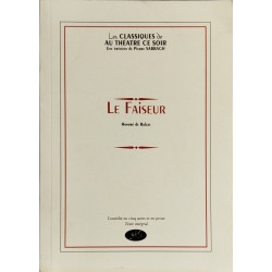 Le faiseur / comédie en cinq actes et en prose / exemplaire hors...