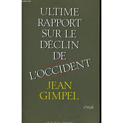 Ultime rapport sur le déclin de l'occident