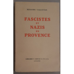 Fascistes et nazis en Provence - Journal d'un suisse pendant...