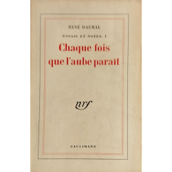 Essais et notes 1 : chaque fois que l'aube parait