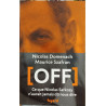 Off: Ce que Nicolas Sarkozy n'aurait jamais dû nous dire