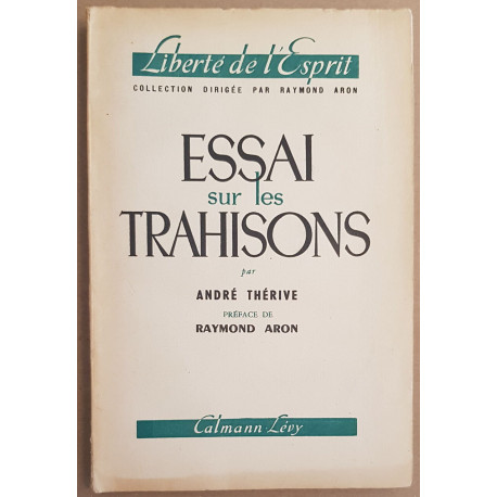 Essai sur les trahisons (préface de Raymond Aron)