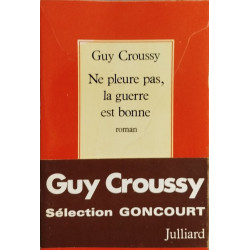 Ne pleure pas la guerre est bonne