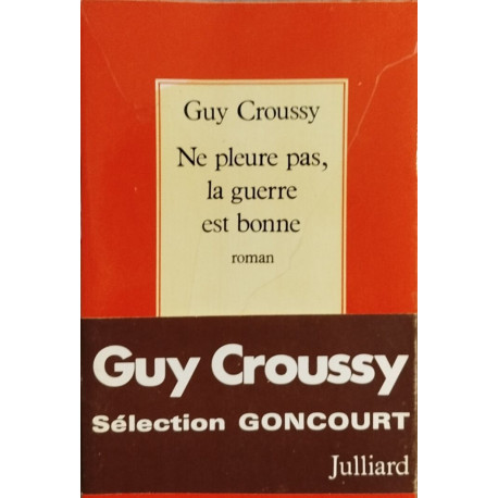 Ne pleure pas la guerre est bonne