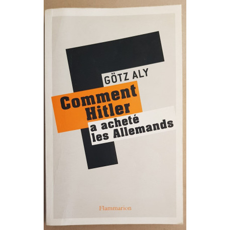 Comment Hitler a acheté les Allemands - Le IIIᵉ Reich une...