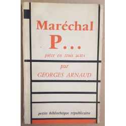 Maréchal P ... - Pièce en trois actes