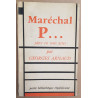 Maréchal P ... - Pièce en trois actes