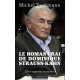 Le roman vrai de Dominique Strauss-Kahn