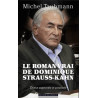 Le roman vrai de Dominique Strauss-Kahn