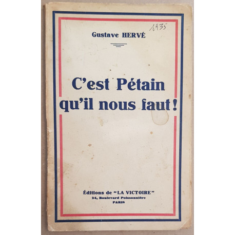 C'est Pétain qu'il nous faut