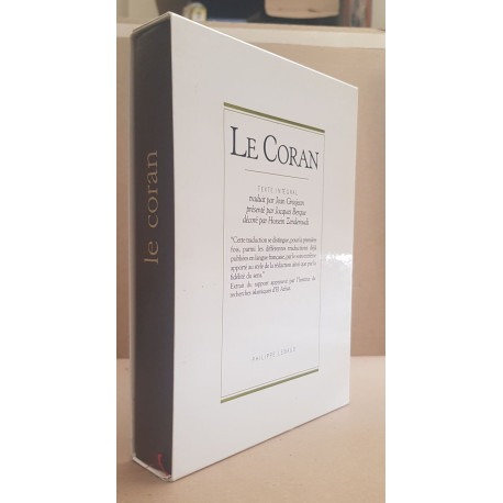 Le Coran - texte intégral traduit par Jean Grosjean suivant les...