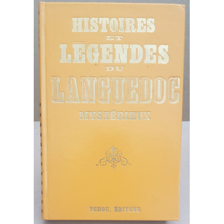 Histoires et légendes du Languedoc mystérieux