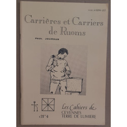 Carrières et carriers de Ruoms - les cahiers de Cévennes N°4