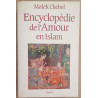 Encyclopédie de l'amour en Islam - Érotisme beauté et sexualité...