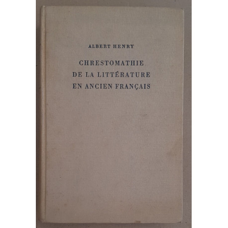 Chrestomathie de la littérature en ancien français - 2 tomes en 1...
