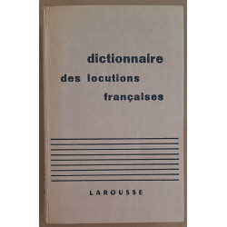 Dictionnaire des locutions françaises (3° tirage)