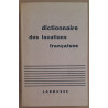 Dictionnaire des locutions françaises (3° tirage)