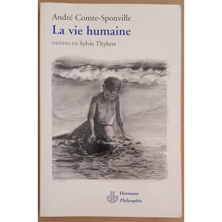 La vie humaine (dessins de Sylvie Thybert)