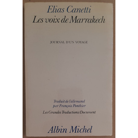 Les voix de Marrakech - Journal d'un voyage (édition du service de...