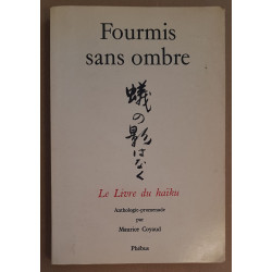Fourmis sans ombre - Le livre du Haiku