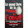 Le grand livre de la magie de l'oeuf