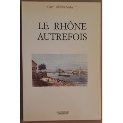 Le Rhône autrefois