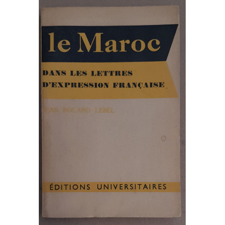 Le Maroc dans les lettres d'expression française