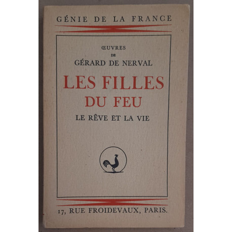 Les filles du feu - Le rêve et la vie