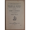 Adam le Bossu (trouvère artésien du XIII° siècle) - Le jeu de...