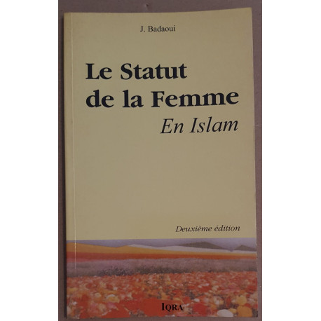Le statut de la femme en Islam (2° édition)