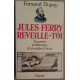 Jules Ferry reveille-toi - Souvenirs et réflexions d'un maître d'école