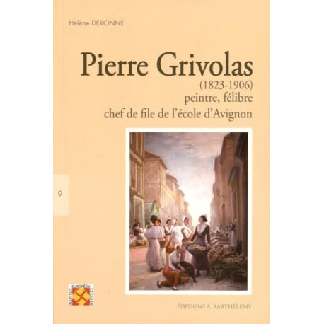 Pierre Grivolas (1823-1906) peintre et felibre