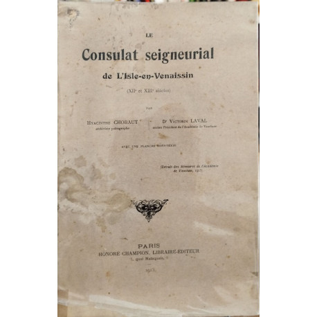 Le consulat seigneurial de l'isle-en-venaissin ( XII et XIII° siecle )