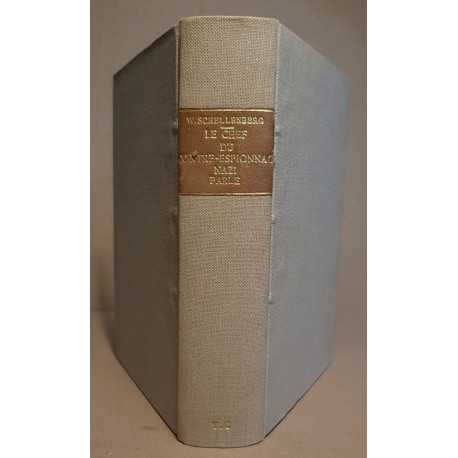 Le chef du contre-espionnage nazi parle (1933-1945) - traduit par...