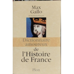Dictionnaire amoureux de l'Histoire de France