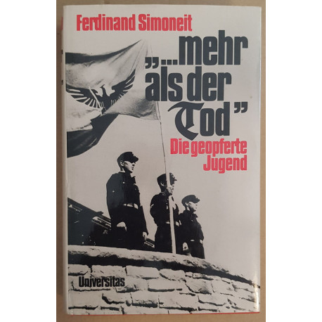 " ... mehr als der Tod" - Die geopferte Jugend