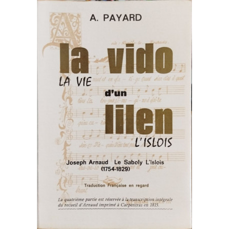 La vido d'un lilien/ joseph Arnaud le saboly l'islois (1754-1829...