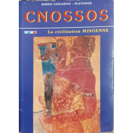Cnossos La civilisation Minoenne