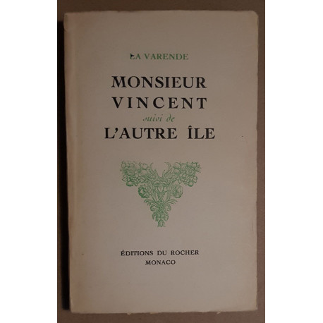 Monsieur Vincent suivi de L'autre île