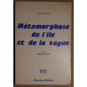 Métamorphose de l'ile et de la vague (préface Abdellatif Laabi)
