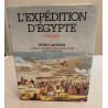 L'Expédition d'Egypte 1798-1801