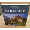 Les monts de Vaucluse: Encyclopédie d'un massif provençal