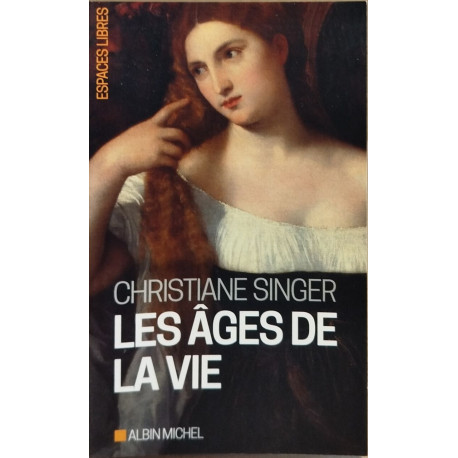 Les Âges de la vie (Espaces Libres - Ecritures)