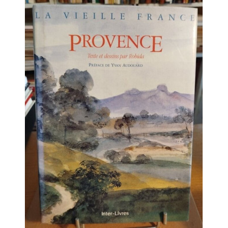 La vieille France- La provence textes et dessins de A. Robida