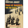 Feux et lumière sur ma trace - faits de guerre et de paix