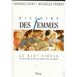 Histoire des femmes. Tome IV. XIXe siècle
