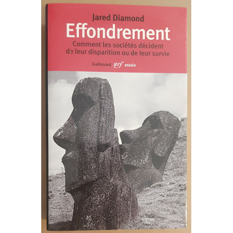Effondrement - Comment les sociétés décident de leur disparition...