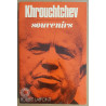 Khrouchtchev - Souvenirs (traduit du russe par Strobe Talbott...