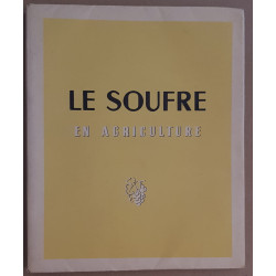 Le soufre en agriculture - étude sur l'utilisation du soufre en...